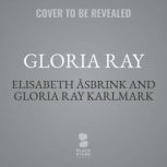Gloria Ray, Elisabeth Asbrink