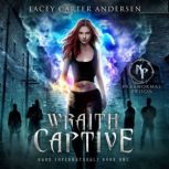 Wraith Captive, Lacey Carter Andersen