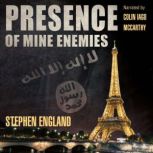 Presence of Mine Enemies, Stephen England