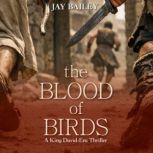 The Blood of Birds, Jay Bailey