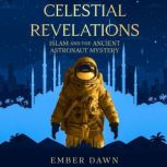 Celestial Revelations, Ember Dawn