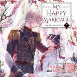 My Happy Marriage, Vol. 7 light nove..., Akumi Agitogi