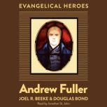 Andrew Fuller, Joel R. Beeke