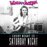 Every Night Is Saturday Night, Wanda Jackson