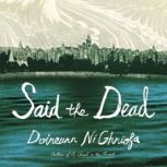 Said the Dead, Doireann Ni Ghriofa