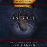 Infidel, Ted Dekker