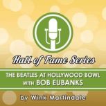 The Beatles at the Hollywood Bowl, Wink Martindale