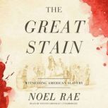 The Great Stain, Noel Rae