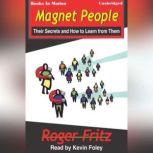 Magnet People, Roger Fritz, Ph.D.