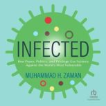 Infected, Muhammad H. Zaman
