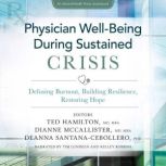 Physician Well-Being During Sustained Crisis, Ted Hamilton