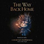 The Way Back Home, Courtney Peppernell