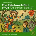 The Patchwork Girl of Oz Oz Series, ..., L. Frank Baum