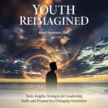 Youth Reimagined, Kenel Stevenson, Ph.D.