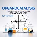 Organocatalysis, Doris Grants