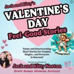 Jack and Kittys Valentines Day Feel..., Kitty Norton