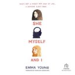 She, Myself, and I, Emma Young