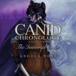 The Canid Chronology Book Two, Angola Hone