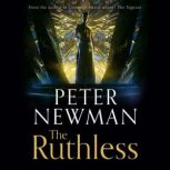 The Ruthless, Peter Newman
