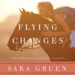 Flying Changes, Sara Gruen