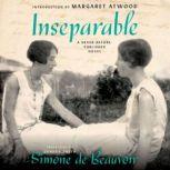 Inseparable A Never-Before-Published Novel, Simone de Beauvoir