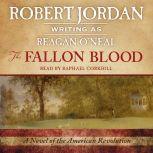 The Fallon Blood, Robert Jordan