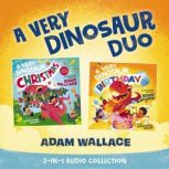 A Very Dinosaur Duo, Adam Wallace