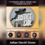 The Strange Birth, Short Life, and Su..., Julian David Stone