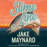 Slime Line, Jake Maynard