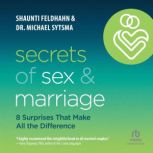 Secrets of Sex and Marriage, Shaunti Feldhahn