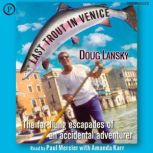 Last Trout in Venice, Doug Lansky
