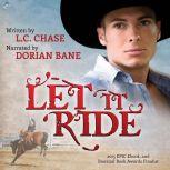 Let It Ride, L.C.  Chase