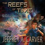 The Reefs of Time Part One of the Out of Time Sequence, Jeffrey A. Carver