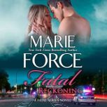 Fatal Reckoning, Marie Force