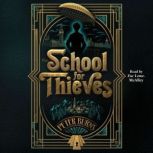 The School for Thieves, Peter Burns