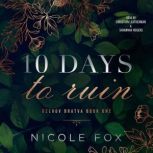10 Days to Ruin, Nicole Fox