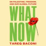 What Now, Tareq Baconi