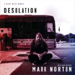 Desolation, Mark Morton