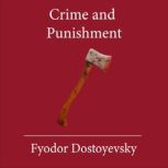 Crime and Punishment, Fyodor Dostoyevsky