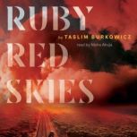 Ruby Red Skies, Taslim Burkowicz