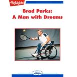 Brad Parks A Man with Dreams, Ruth Hamel