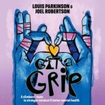 Get a Grip, Louis Parkinson