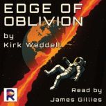 Edge of Oblivion, Kirk Weddell