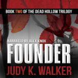 Founder A Supernatural Crime Thriller, Judy K. Walker