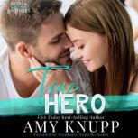 True Hero, Amy Knupp