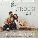 The Hardest Fall, Ella Maise