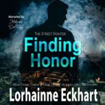 Finding Honor, Lorhainne Eckhart