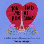 You Had Me at Bonjour, Dufflyn Lammers