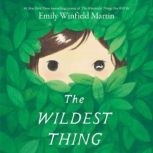 The Wildest Thing, Emily Winfield Martin