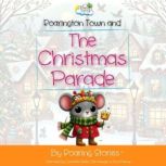 Roarington Town and The Christmas Par..., Roaring Stories